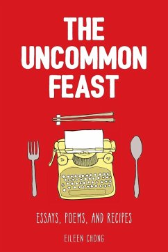 The Uncommon Feast - Chong, Eileen