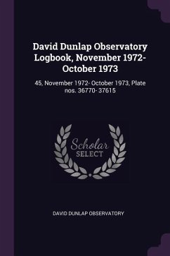 David Dunlap Observatory Logbook, November 1972- October 1973