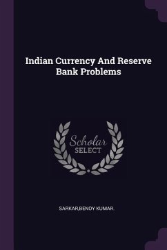 Indian Currency And Reserve Bank Problems