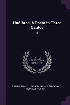 Hudibras. A Poem in Three Cantos - Butler, Samuel; Nash, T.