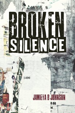Broken Silence (eBook, ePUB) - B-Johnson, Jamieya