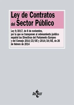 Ley de contratos del sector público : Ley 9-2017, de 8 de noviembre, por la que se transponen el ordenamiento jurídico español las directivas del Parlamento Europeo y del Consejo 2014-23-UE y 2014-24-UE, de 26 de febrero de 2014 - Escribano Collado, Pedro; Editorial Tecnos