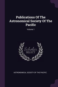 Publications Of The Astronomical Society Of The Pacific; Volume 1