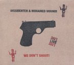 We Don'T Shoot!Live