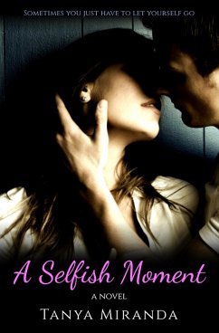 Cover A Selfish Moment (eBook, ePUB)