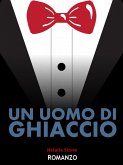 Un uomo di ghiaccio (eBook, ePUB) Un uomo di ghiaccio (eBook, ePUB)