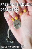Passing Through Darkness (eBook, ePUB) Passing Through Darkness (eBook, ePUB)