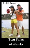 Two Pairs of Shorts (eBook, ePUB) Two Pairs of Shorts (eBook, ePUB)