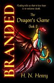 Branded The Dragon's Game Book II (eBook, ePUB)