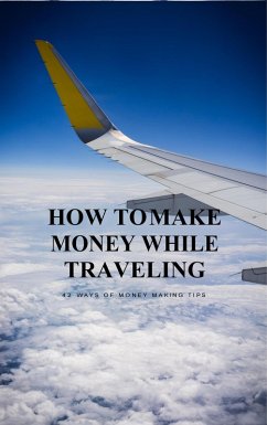 Cover How to Make Money While Travelling (eBook, ePUB)