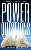 Change Your Life With Power Questions (eBook, ePUB) Change Your Life With Power Questions (eBook, ePUB)