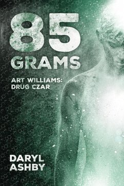 Cover 85 Grams: Art Williams - Drug Czar (eBook, ePUB)