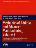 Mechanics of Additive and Advanced Manufacturing, Volume 8