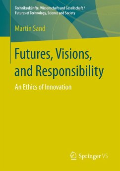 Futures, Visions, and Responsibility - Sand, Martin