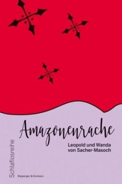 Amazonenrache - Sacher-Masoch, Leopold von;Sacher-Masoch, Wanda von