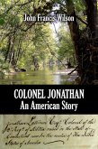 Colonel Jonathan: An American Story (eBook, ePUB)