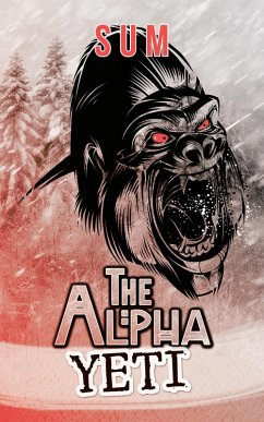 The Alpha Yeti (eBook, ePUB) - Sum