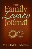 The Family Legacy Journal (eBook, ePUB) The Family Legacy Journal (eBook, ePUB)