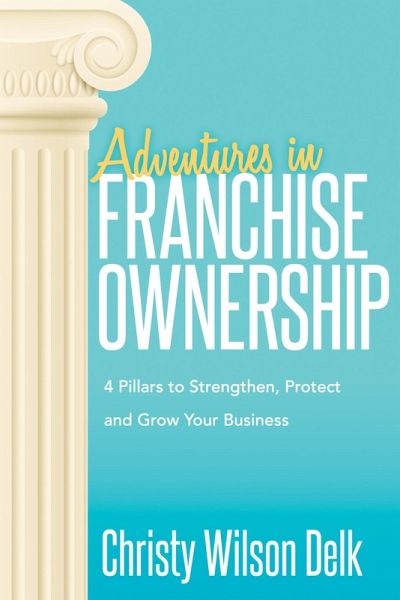 Adventures in Franchise Ownership (eBook, ePUB)