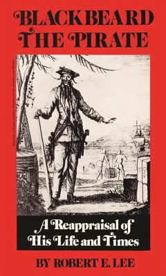 Blackbeard the Pirate (eBook, ePUB) - Lee, Robert E.