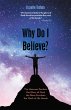 Why Do I Believe? (eBook, ePUB) - Bild 1