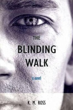 The Blinding Walk (eBook, ePUB) - Ross, K M