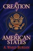 The Creation of the American States (eBook, ePUB)