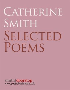 Catherine Smith: Selected Poems (eBook, ePUB) - Smith, Catherine