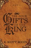 The Four Gifts of the King (eBook, ePUB)
