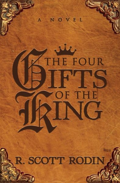 The Four Gifts of the King (eBook, ePUB) The Four Gifts of the King (eBook, ePUB)