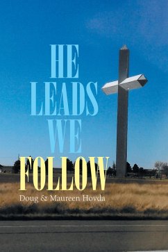 Cover He Leads . . . We Follow (eBook, ePUB)