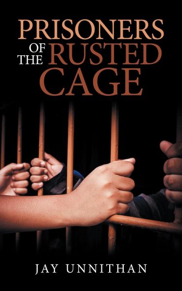 Prisoners of the Rusted Cage (eBook, ePUB) Prisoners of the Rusted Cage (eBook, ePUB)