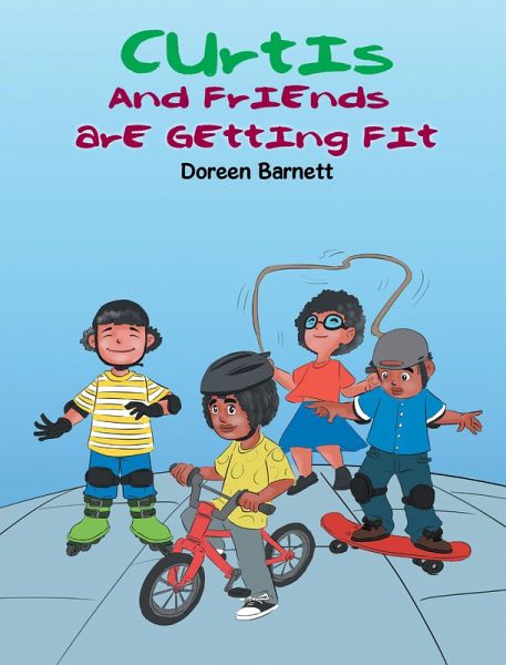 Curtis and Friends Are Getting Fit (eBook, ePUB) Curtis and Friends Are Getting Fit (eBook, ePUB)