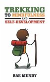 Trekking to Mindfulness and Self-Development (eBook, ePUB)