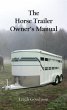 The Horse Trailer Owner's Manual... - Bild 1
