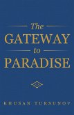 The Gateway to Paradise (eBook, ePUB)