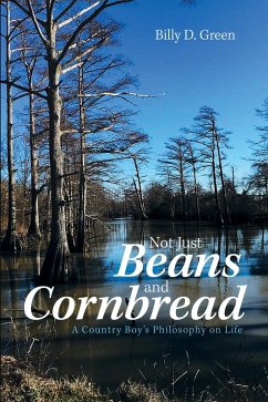 Not Just Beans and Cornbread (eBook, ePUB) - Green, Billy D.