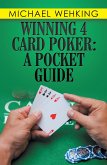 Winning 4 Card Poker: a Pocket Guide (eBook, ePUB)