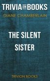 The Silent Sister by Diane Chamberlain (Trivia-On-Books) (eBook, ePUB)
