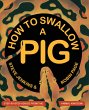 How to Swallow a Pig (eBook, ePUB) - Bild 1