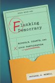 Flunking Democracy (eBook, ePUB)