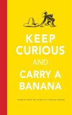 Keep Curious and Carry a Banana (eBook, ePUB)