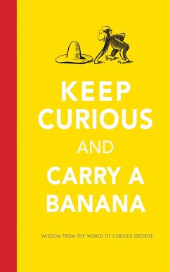 Keep Curious and Carry a Banana (eBook, ePUB) - Rey, H. A.