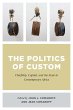 Politics of Custom (eBook, ePUB) - Bild 1