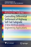 Controlling Differential Settlement of Highway Soft Soil Subgrade (eBook, PDF)