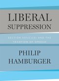 Liberal Suppression (eBook, ePUB) Liberal Suppression (eBook, ePUB)