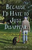Because I'd Hate to Just Disappear (eBook, ePUB)