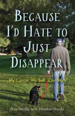 Cover Because I'd Hate to Just Disappear (eBook, ePUB)