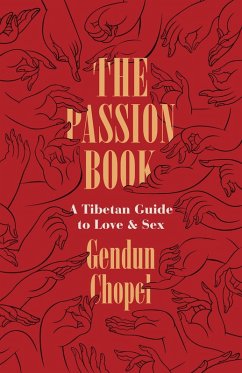 The Passion Book (eBook, ePUB) - Chopel, Gendun