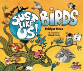 Just Like Us! Birds (eBook, ePUB) Just Like Us! Birds (eBook, ePUB)